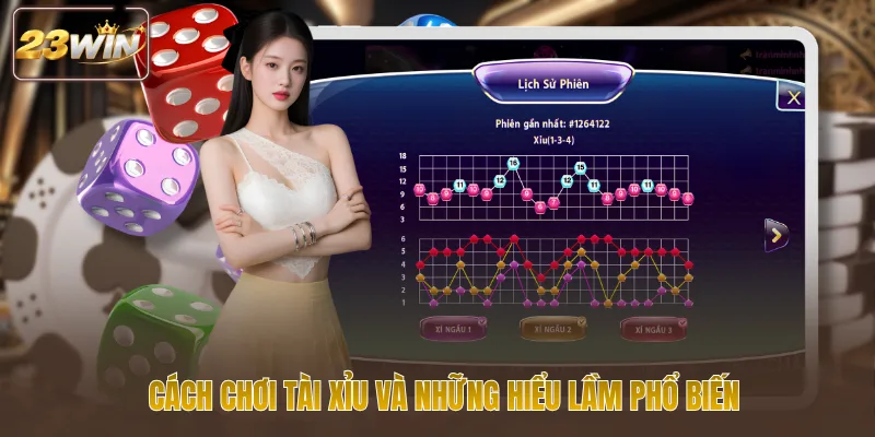 Cách chơi tài xỉu và những hiểu lầm phổ biến