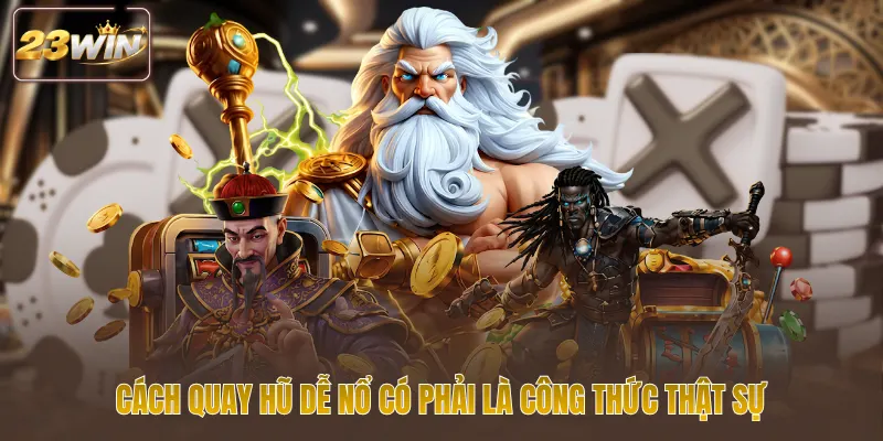 Cách quay hũ dễ nổ có phải là công thức thật sự