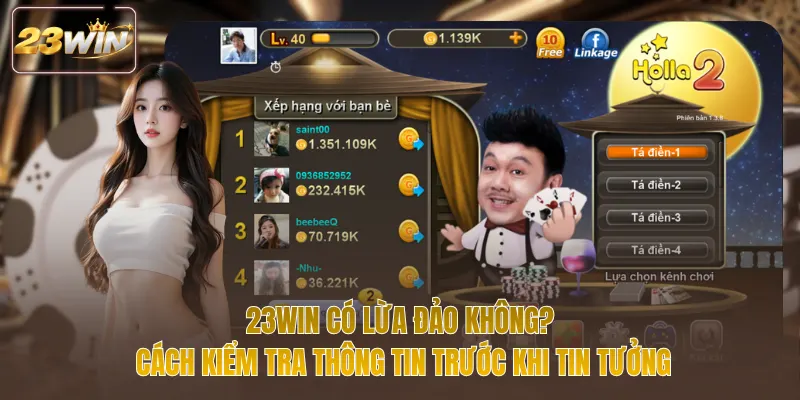 23WIN có lừa đảo không cách kiểm tra thông tin trước khi tin tưởng