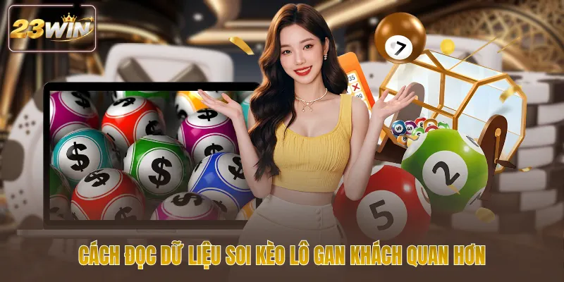 Cách đọc dữ liệu soi kèo lô gan khách quan hơn